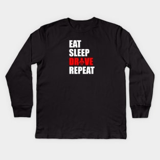 Eat sleep drive repeat Kids Long Sleeve T-Shirt